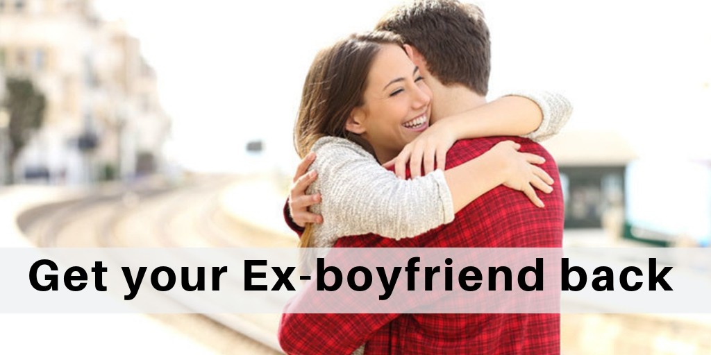 Get Your Ex Boyfriend Back in Singapore
